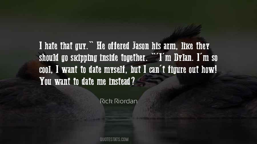 How Can I Hate You Quotes #750066
