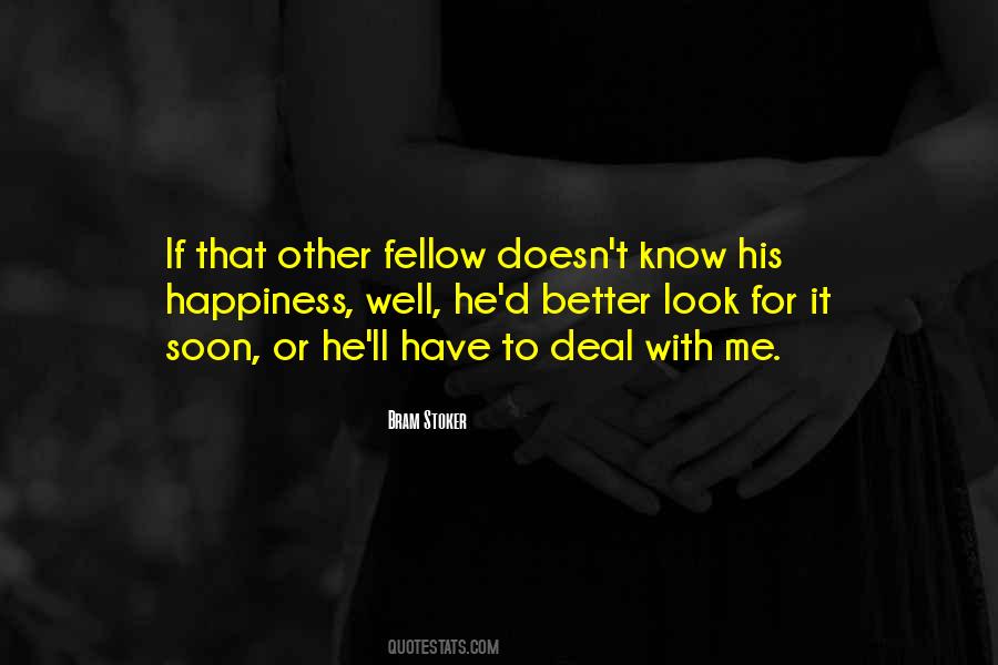 For His Happiness Quotes #501081