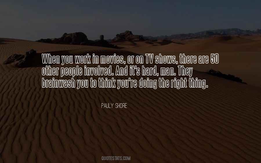 You Are Doing The Right Thing Quotes #1186686