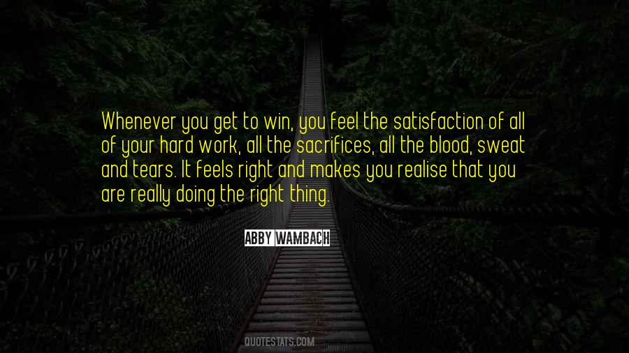 You Are Doing The Right Thing Quotes #1691259