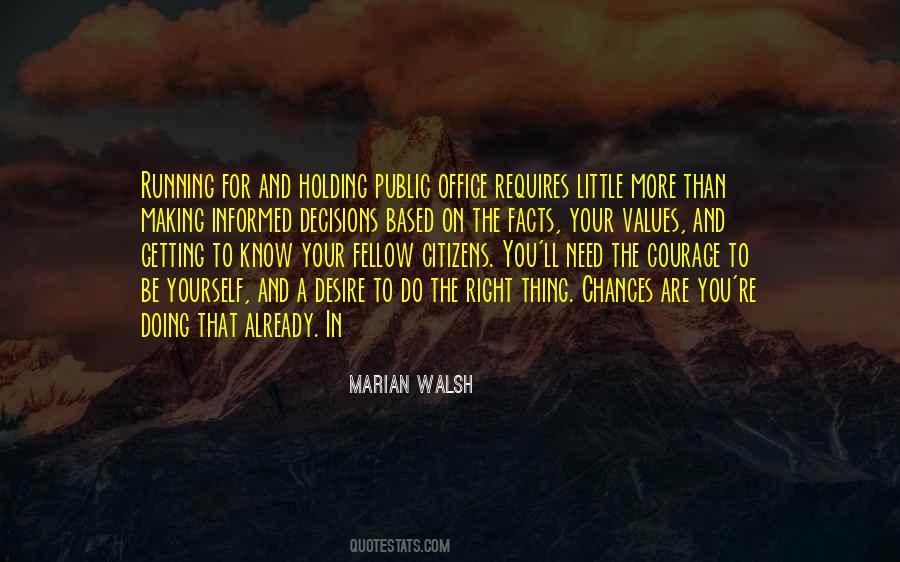 You Are Doing The Right Thing Quotes #222349