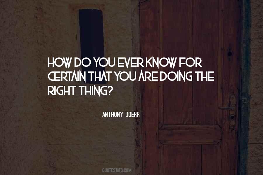 You Are Doing The Right Thing Quotes #568838