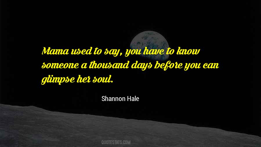 Mama Used To Say Quotes #362493