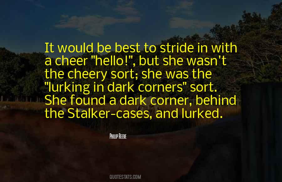 Dark Corners Quotes #420226