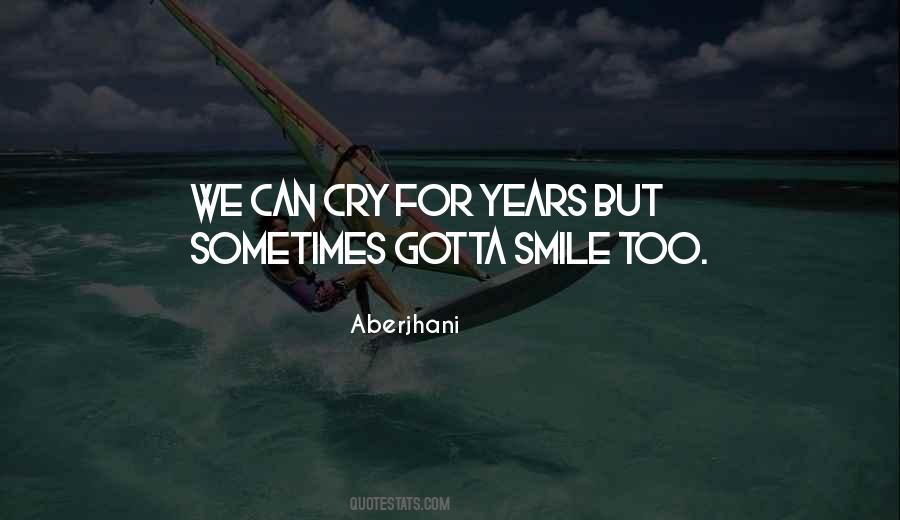 Sometimes We Cry Quotes #1822361