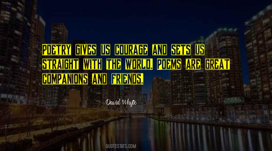 Courage Poetry Quotes #1791786