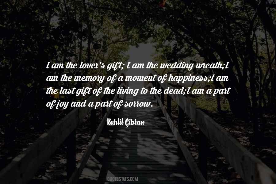 Gift Memory Quotes #1675762