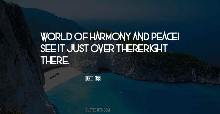 Quotes About Harmony And Peace #922992