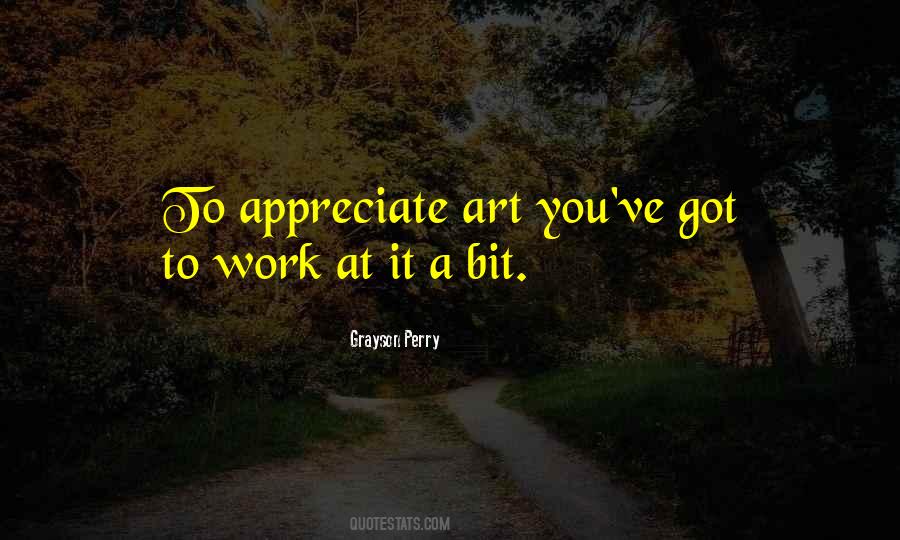 Appreciate My Work Quotes #150306