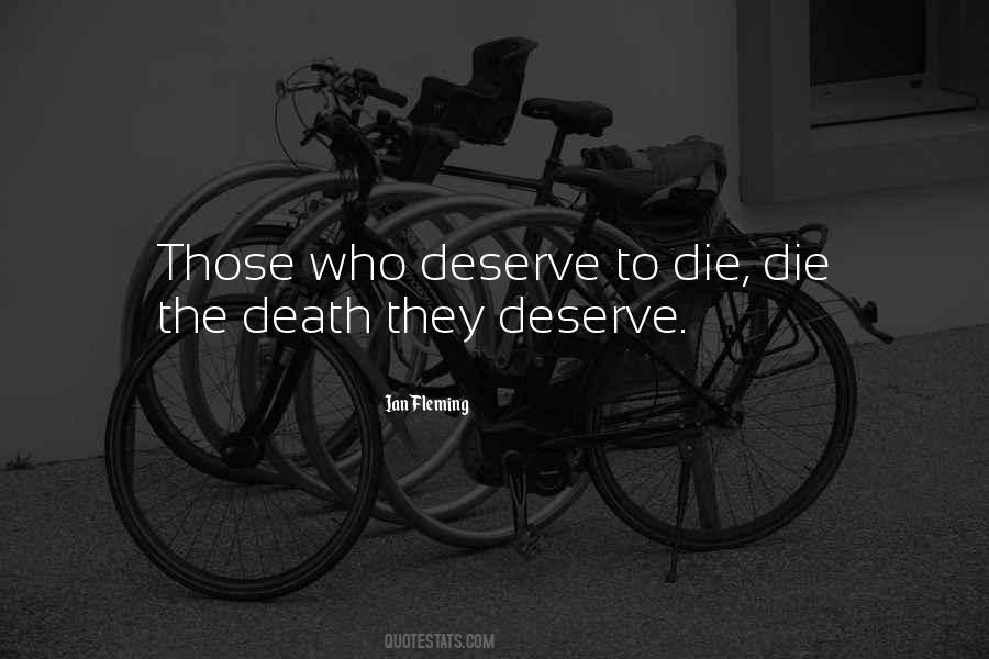 Deserve To Live Quotes #1405715