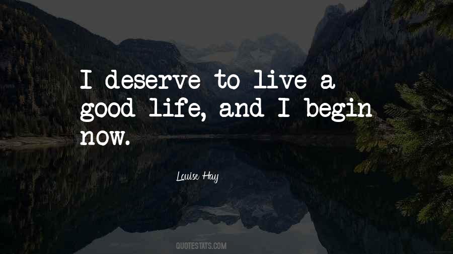 Deserve To Live Quotes #192923