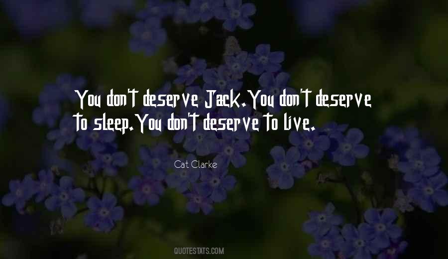 Deserve To Live Quotes #41529