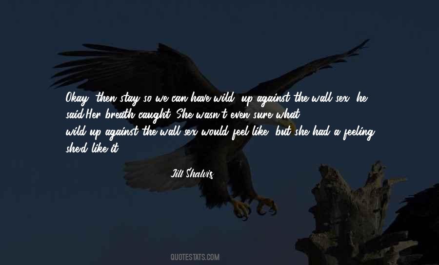 Feeling Caught Up Quotes #1679872