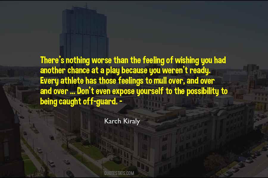 Feeling Caught Up Quotes #494073