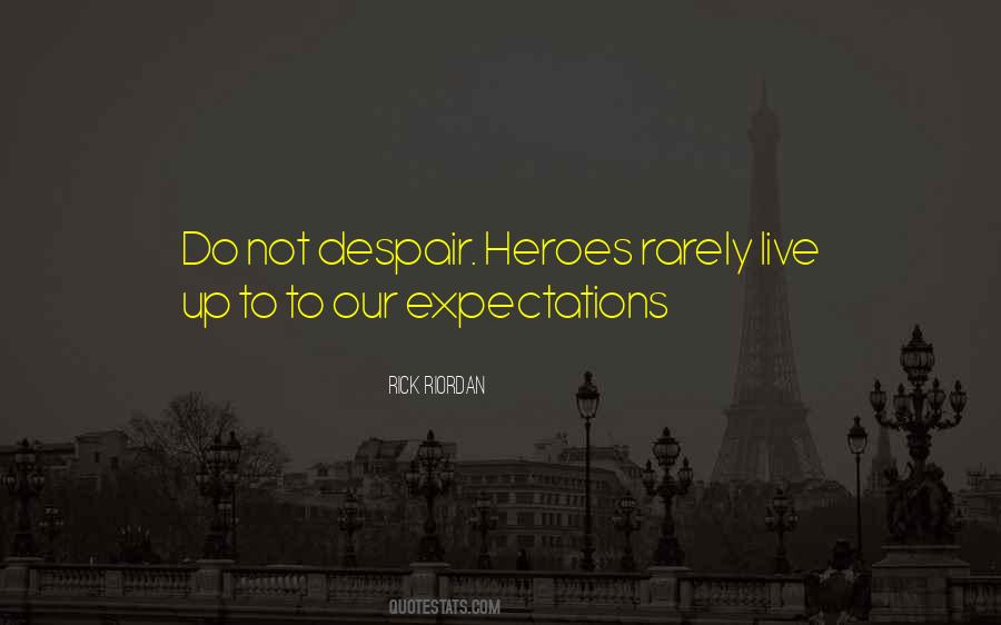 Quotes About Not Expectations #288849