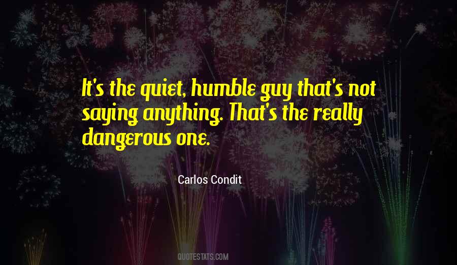 The Quiet One Quotes #1179820