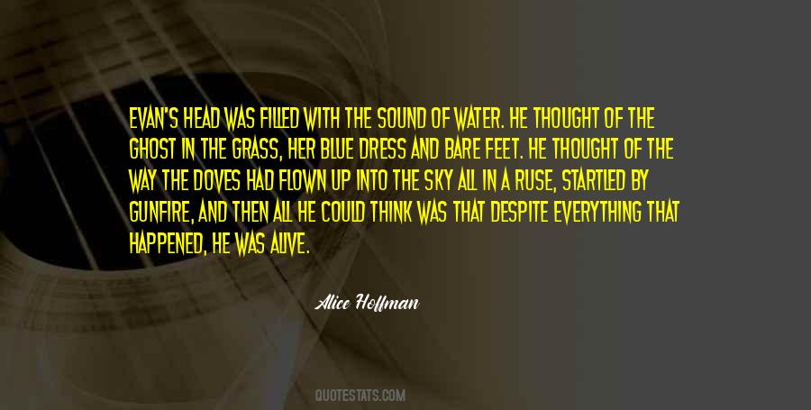 Despite Everything That Has Happened Quotes #424736
