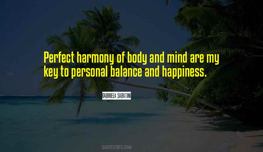 Quotes About Harmony And Balance #1407253