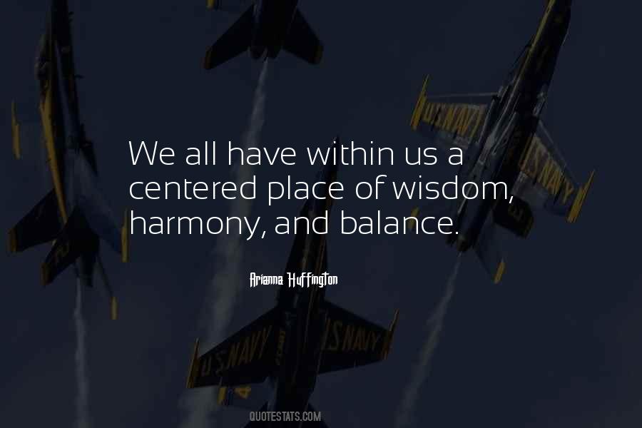 Quotes About Harmony And Balance #234358