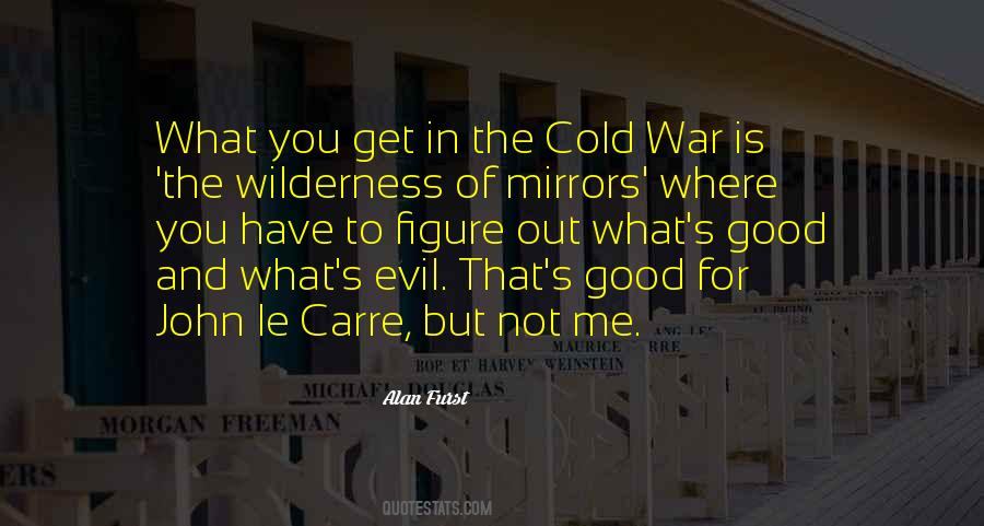 Out In The Wilderness Quotes #1474005