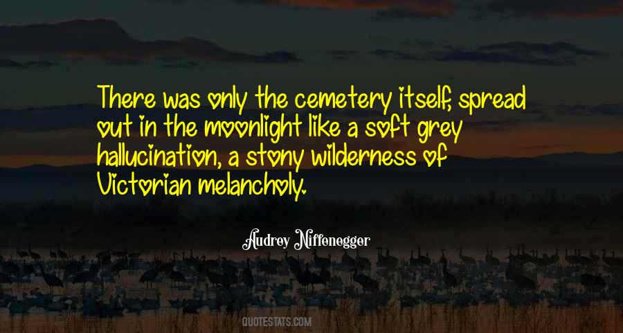 Out In The Wilderness Quotes #1616201