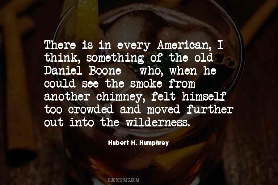 Out In The Wilderness Quotes #1671768