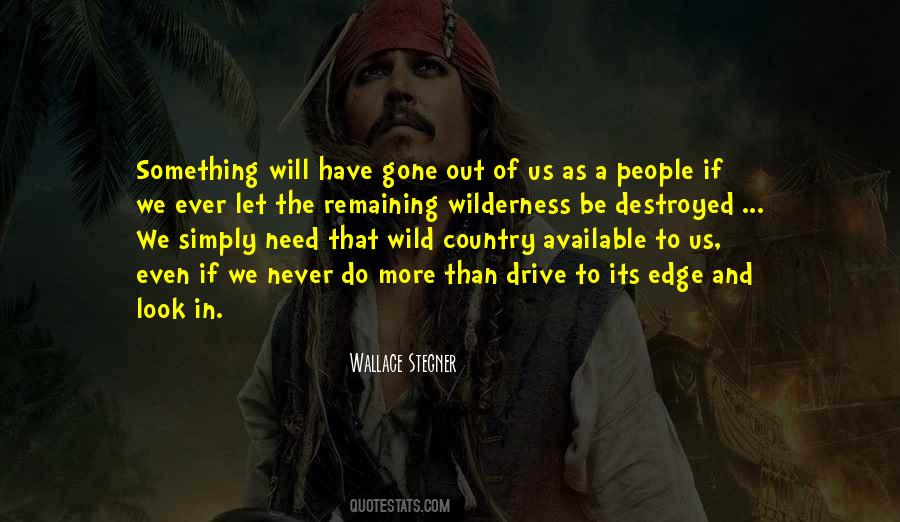 Out In The Wilderness Quotes #1674459
