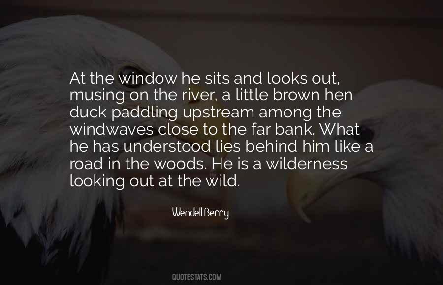 Out In The Wilderness Quotes #368662
