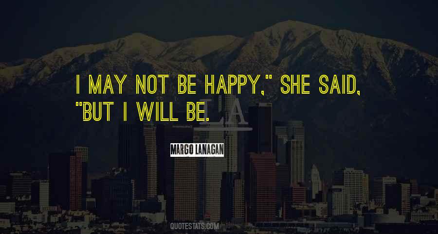 May Happiness Quotes #1309679