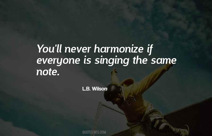 Quotes About Harmonize #1036045