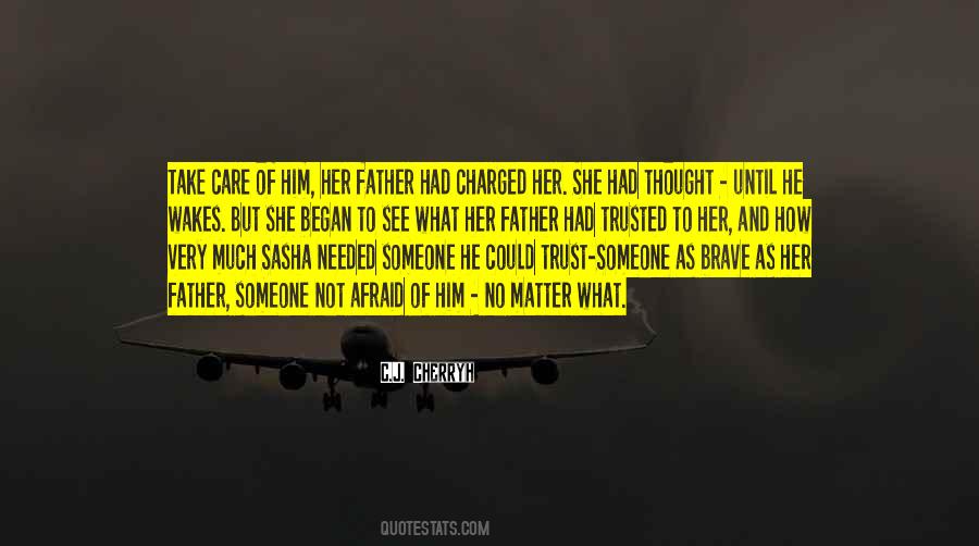 She Trusted Him Quotes #1755358