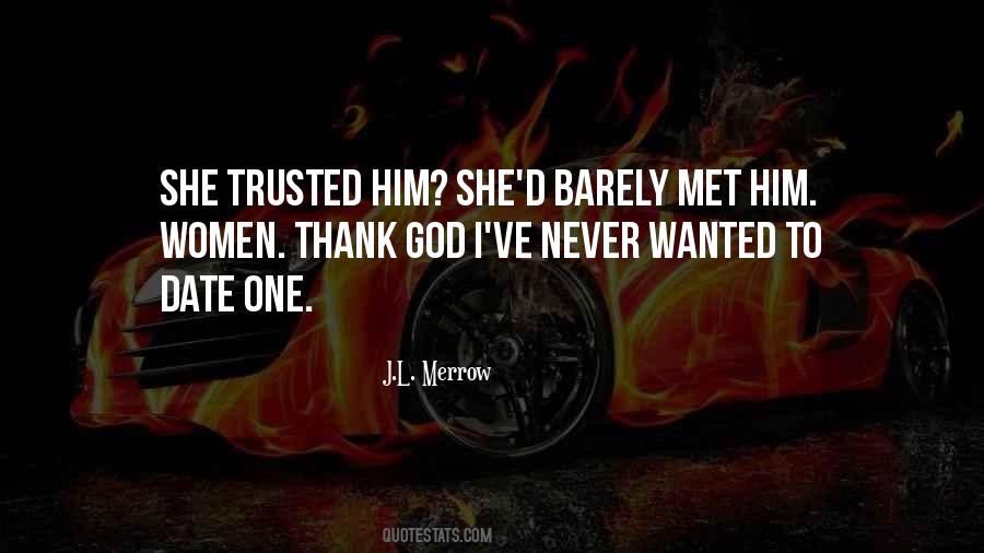 She Trusted Him Quotes #255157