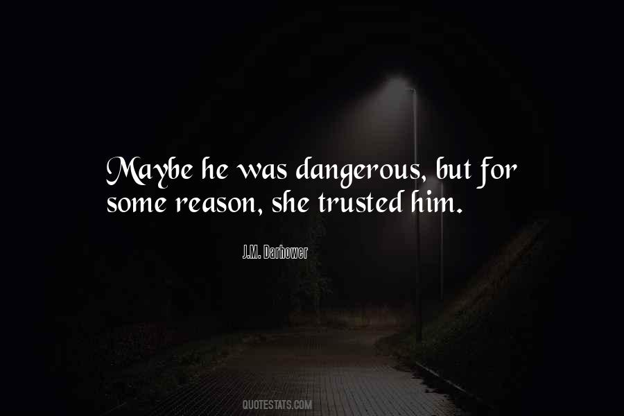 She Trusted Him Quotes #544095