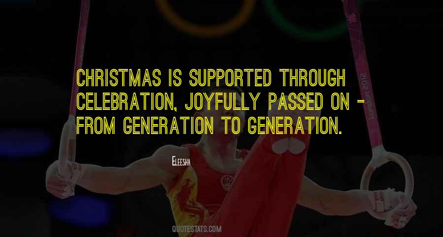 From Generation To Generation Quotes #1265286