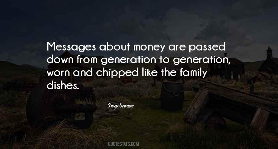 From Generation To Generation Quotes #1564591