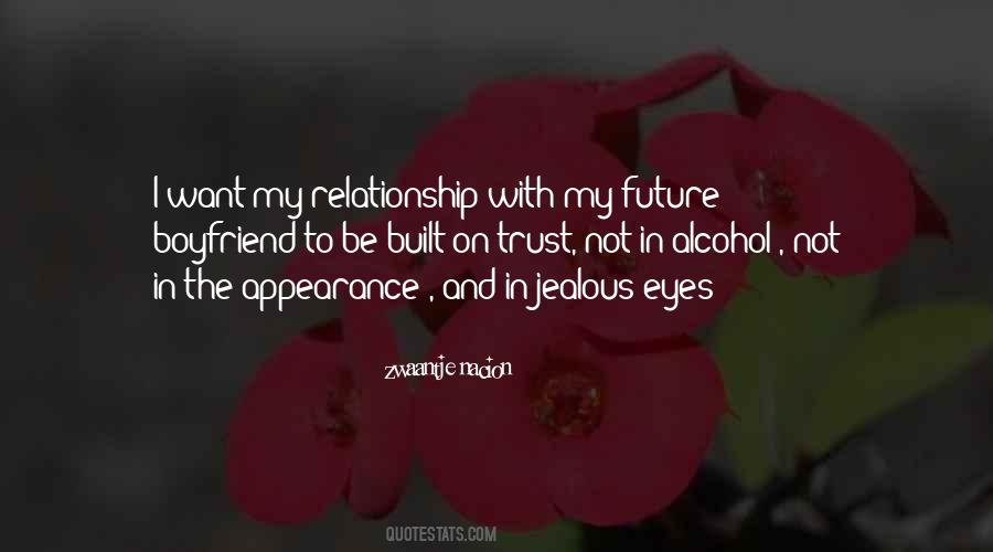 For My Future Boyfriend Quotes #1196118