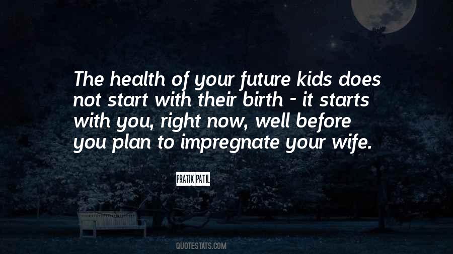 For My Future Wife Quotes #1599747