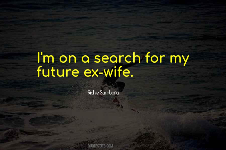 For My Future Wife Quotes #258408