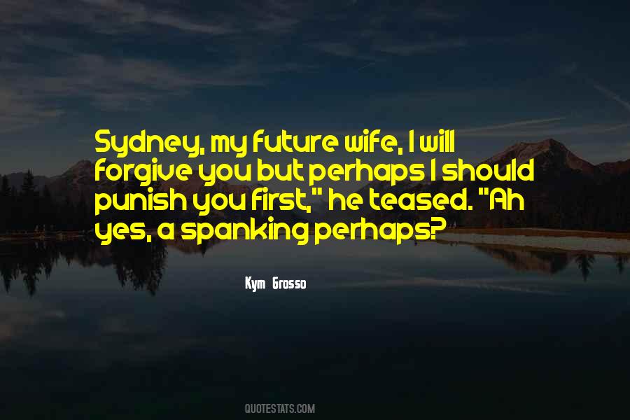 For My Future Wife Quotes #414028