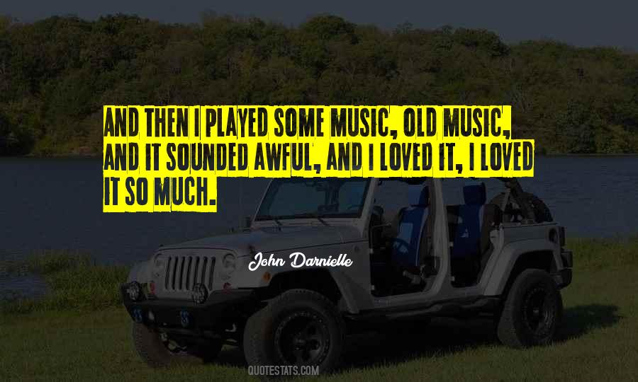 No One Has Ever Loved Me Quotes #6457