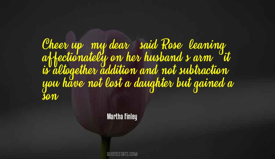 For My Husband And Daughter Quotes #455310