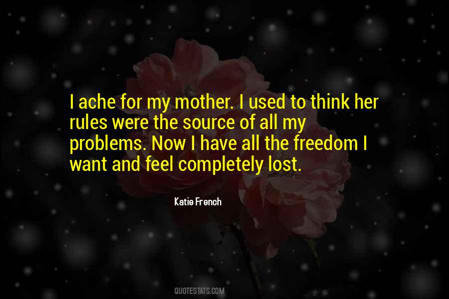 For My Mother Quotes #1602466