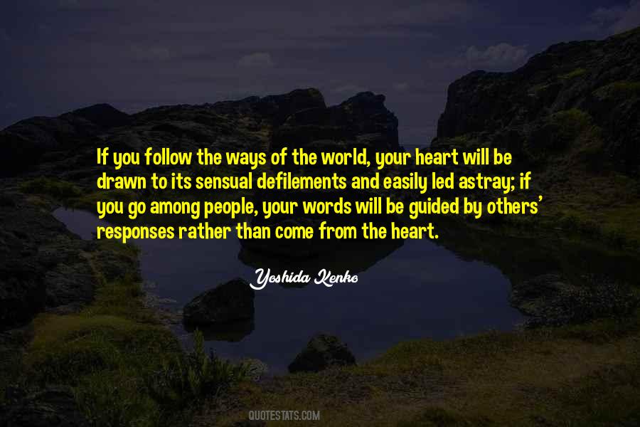 People Will Come And Go Quotes #1641486