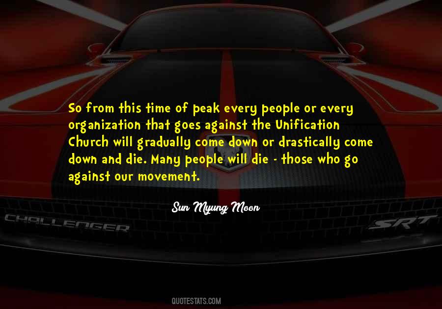 People Will Come And Go Quotes #888202