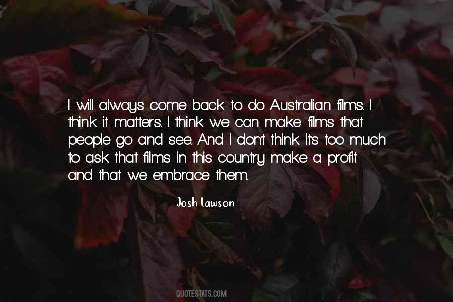 People Will Come And Go Quotes #988003