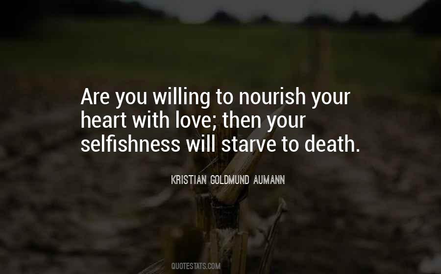 Quotes About Your Selfishness #1374000