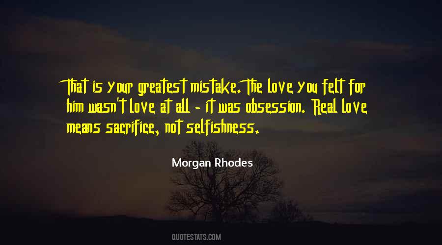 Quotes About Your Selfishness #1491205