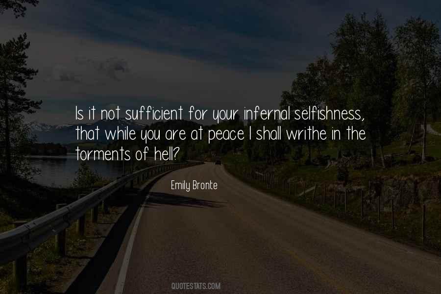 Quotes About Your Selfishness #1627624