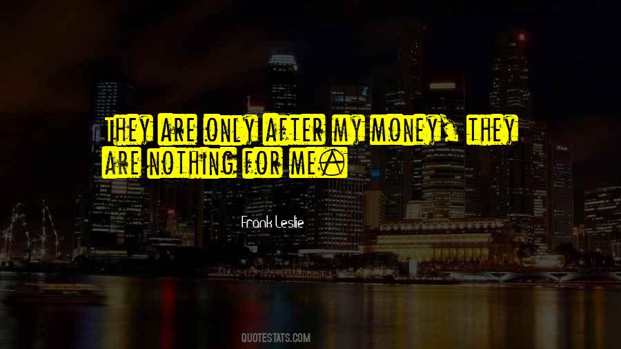 Nothing For Me Quotes #1465425