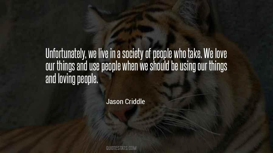 Society Love Quotes #1773343